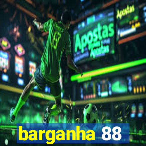 barganha 88